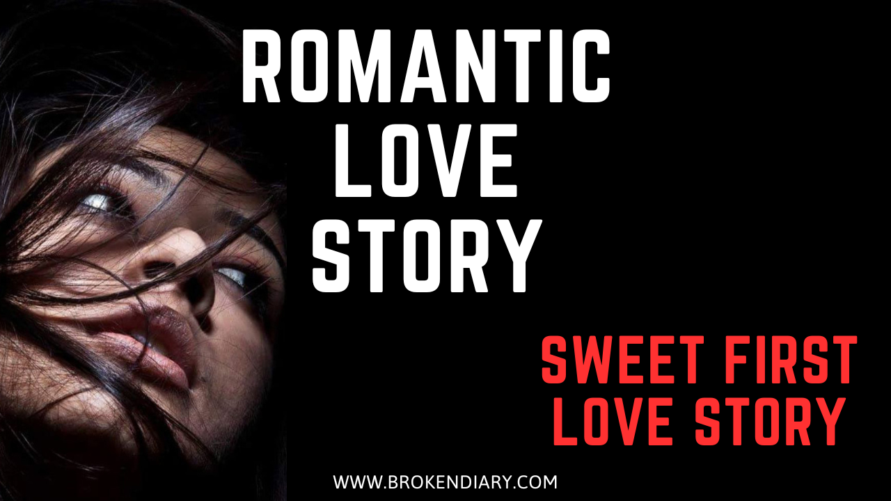 romantic love, story, love story, hindi kahani, short story